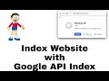 Index Website using google api in php - 100% working method