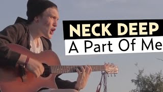 Watch Neck Deep A Part Of Me video