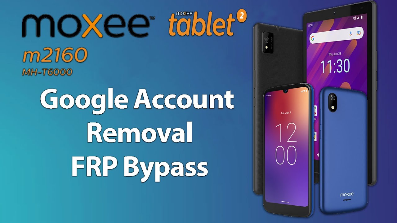 Easy Bypass FRP Lock Unlock Moxee Tablet Phone m2160 Easy Bypass FRP Lock Unlock Moxee Tablet Phone m2160