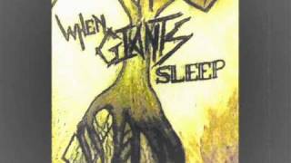 Watch When Giants Sleep Oh Snap video