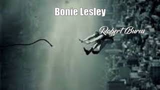 Watch Robert Burns Bonie Lesley video
