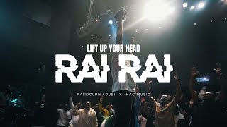 Kac Music - Lift Up Your Head Rai Rai Feat. Randolph Adjei