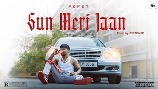 Sun Meri Jaan Rap Song Official Music Video Popsy