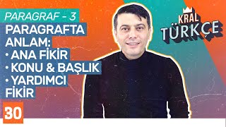 8. Sınıf Paragraf 3 – Paragrafta Anlam: Ana Düşünce, Yardımcı Düşünce, Konu, Baş