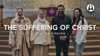 The Suffering Of Christ | Evangelical Sisterhood Of Mary | Michael Koulianos