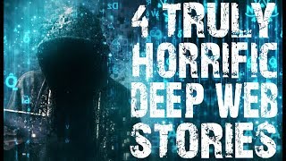 4 TRULY Horrifying Deep Web Scary Stories to Fuel Your Nightmares | (Scary Stori