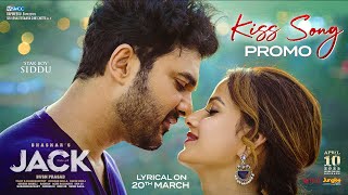 Kiss Song Promo Jack Siddhu Jonnalagadda, Vaishnavi Chaitanya Bommarillu Bhaskar Bvsn Prasad