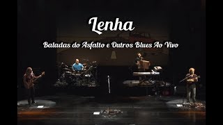 Zeca Baleiro - Lenha (Baladas Do Asfalto & Outros Blues Ao Vivo)
