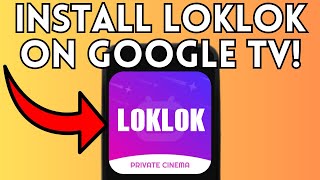 How To Install Loklok On Google Tv Or Android Tv Full Guide 2025