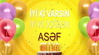 İyi Ki Doğdun Asəf - İsme Özel Doğum Günü Şarkısı Full Versi̇yon