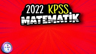 Kpss Matematik 2022 Matematik Sıfırdan 15 - 20 Netlere Çıkarmak