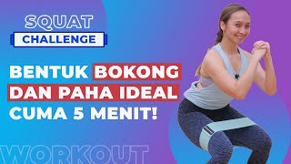 5 Menit Squat Challenge! Bokong dan Paha Pasti Kencang Dengan Workout Ini -  Hip