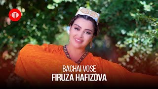 Фируза Хафизова - Бачаи Восеъ / Firuza Hafizova - Bachai Vose (2022)