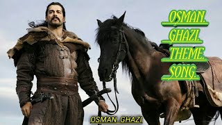 Osman Ghazi Theme song in Turkish  [ Kurulus Osman]