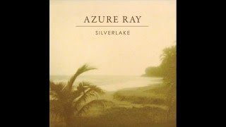 Watch Azure Ray Silverlake feat Sparklehorse video
