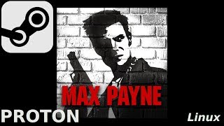 Max Payne: Linux, Steam Play, Proton (Widescreen Patch)