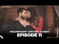 Magnificent Century: Kosem Episode 11 (English Subtitle)