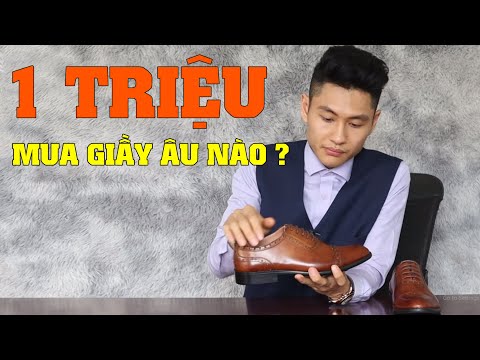 Có 1 Triệu Nên Mua Giày Âu Nào? - Có nên mua giày Oxford Classic này không?