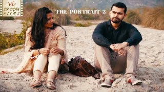 Hindi Short Film | Cute Romantic Love Story | The Portrait 2 | Six Sigma Films