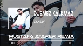 Canbay - Düşmez Kalkmaz Bir Allah ( Mustafa Atarer Remix )