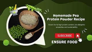 Diy- Craft Your Own Pea Protein Powder