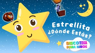 Estrellita Donde Estas - Canciones Para Dormir Discoteca Para Niños