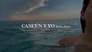 Watch Paulina Rubio Cancun Y Yo video