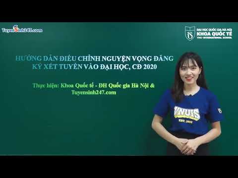 HƯỚNG DẪN ĐIỀU CHỈNH NGUYỆN VỌNG ĐKXT ĐH, CĐ 2020 | Khoa Quốc tế - ĐHQGHN