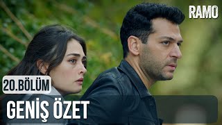 Ramo 20.Bölüm Geniş Özeti