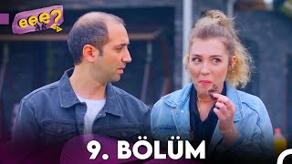 Eee Sonra? 9. Bölüm Full Hd