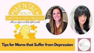 Tips for Moms that Suffer from Depression