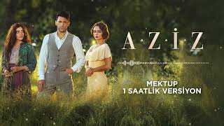 Aziz Dizi Müziği Mektup 1 Saatlik Versiyon