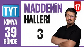 Maddenin Halleri-3 Konu Anlatımı 39 Günde Ayrintili Ki̇mya Kampi 2026 17