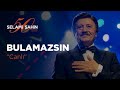 Selami Şahin - Bulamazsın (50. Sanat Yılı Konseri)