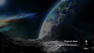 Watch Agony In The Garden Magnum Opus video