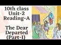 The Dear Departed (Part-1)  ||  10th Class  ||  Unit-2  ||  Reading-A