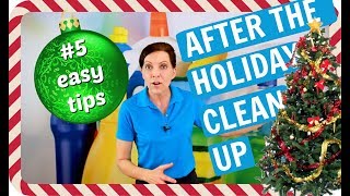 5 Easy After the Holiday Clean-Up Tips - End of Year Cleaning