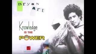 Watch Bryan Art Knowledge Is The Power video