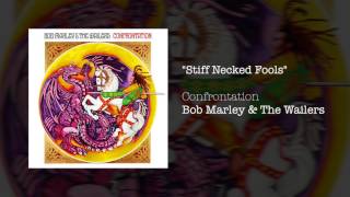 Watch Bob Marley Stiff Necked Fools video