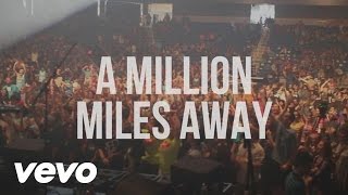 Watch Hawk Nelson A Million Miles Away video