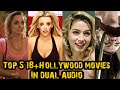 Top 5 Hollywood 18+ movies available in dual audio
