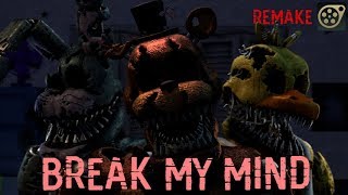 Fnaf4 Song Break My Mind Animated Remake Sfm 5 Years Special