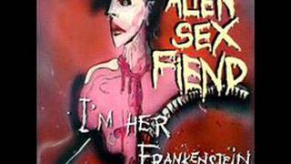 Watch Alien Sex Fiend Im Her Frankenstein video