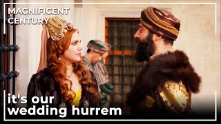 Sultan Suleiman Marries Hurrem | Magnificent Century