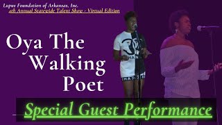 Oya The Walking Poet : Special Guest Performance : 4th A.S.T.S (Virtual Edition) : LFOA, Inc.