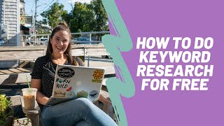 How To Do Keyword Research for Free