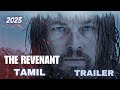 The Revenant - Asuran Trailer ( Tamil ) 2023 | leonardo dicaprio | alejandro G inarritu |Ahamed cuts