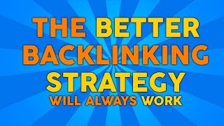 Download lagu THE Better Backlinking Strategy that Will Always Work