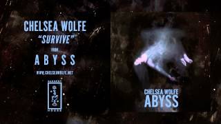 Watch Chelsea Wolfe Survive video