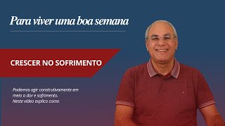 Crescer no sofrimento